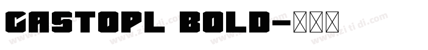 CastoPL Bold字体转换